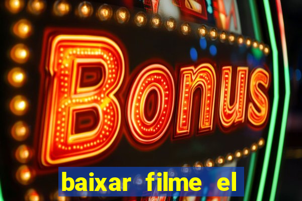 baixar filme el dorado (1966 dublado)